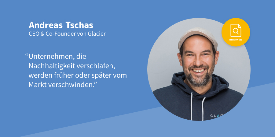 Experteninterview mit Andreas Tschas von Glacier